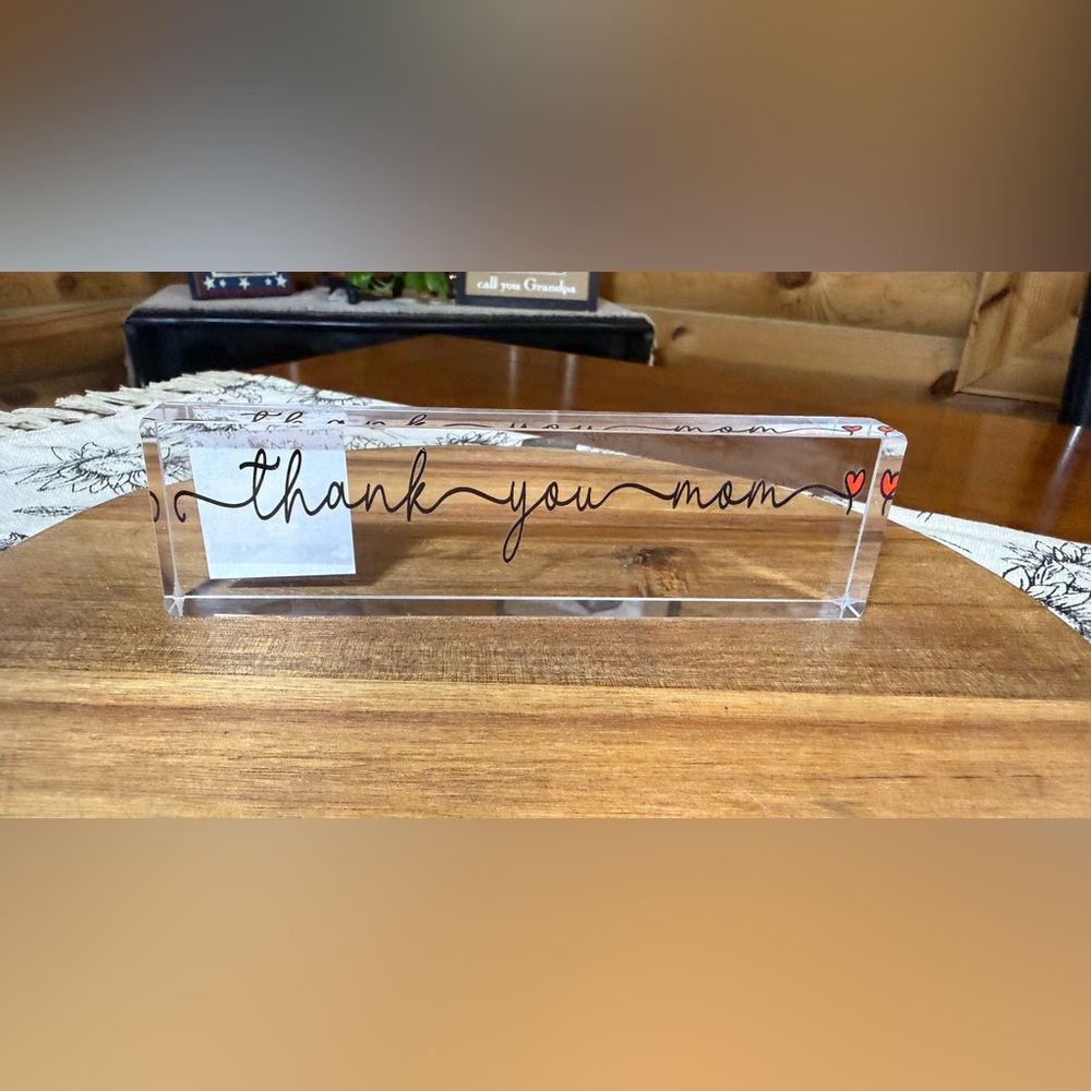 “Thank You Mom” Acrylic Name Plate